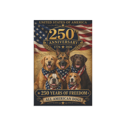 All American Dogs Patriotic Flag | 250 Years of Freedom | We The People | 5 Breeds 250th Anniversary 1776-2026 | Independence Day | Dog Mom Gift | USA Decor